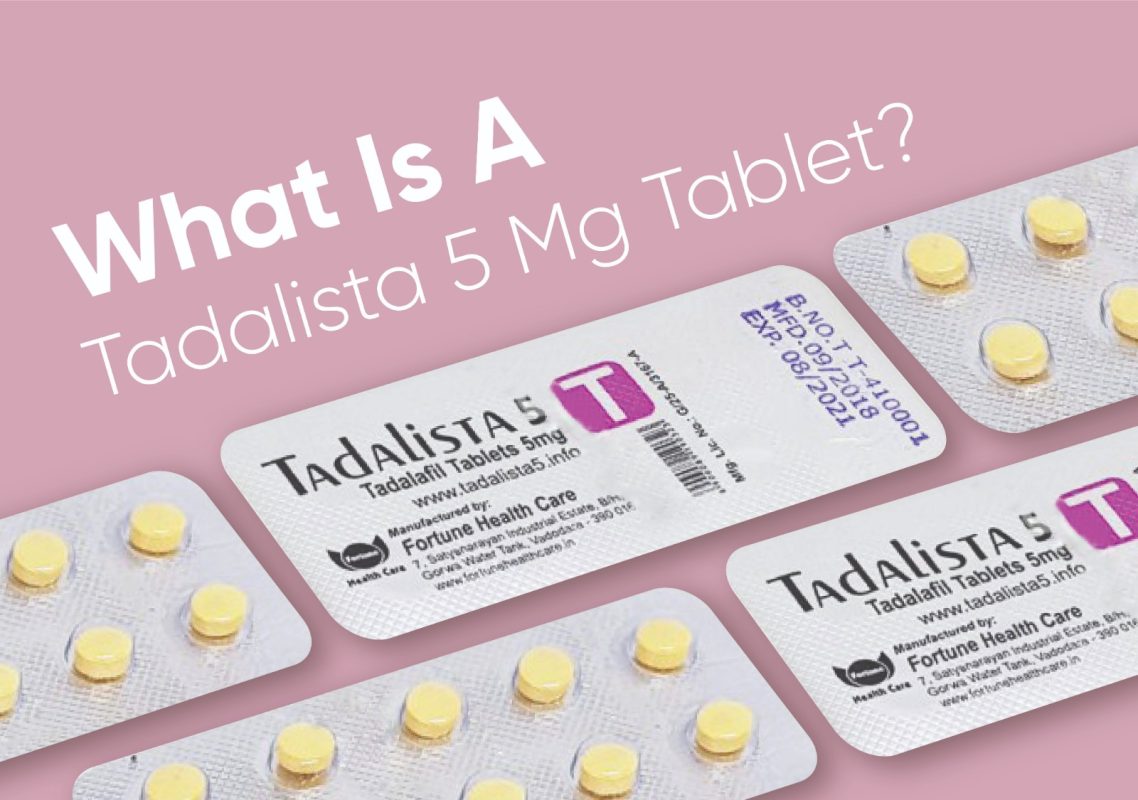 what-is-a-Tadalista-5-mg tablet?