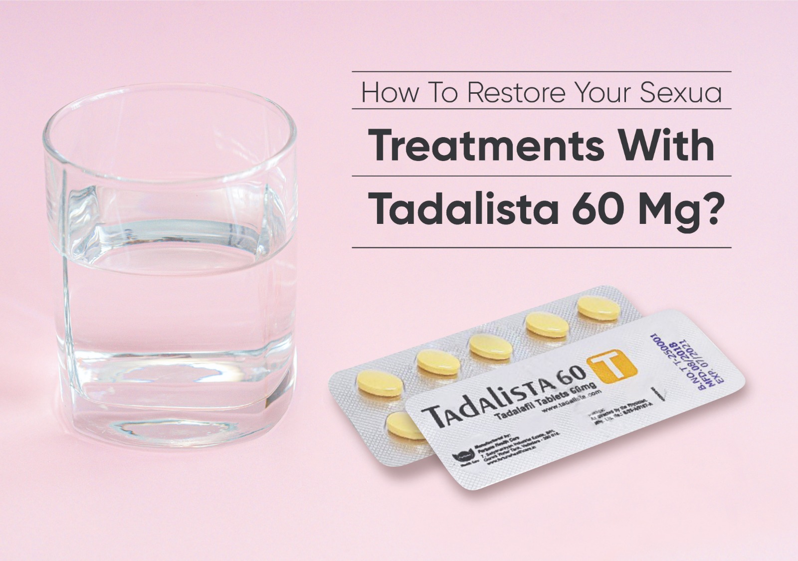 how-to-restore-your-sexual-treatments-with-tadalista-60-mg?