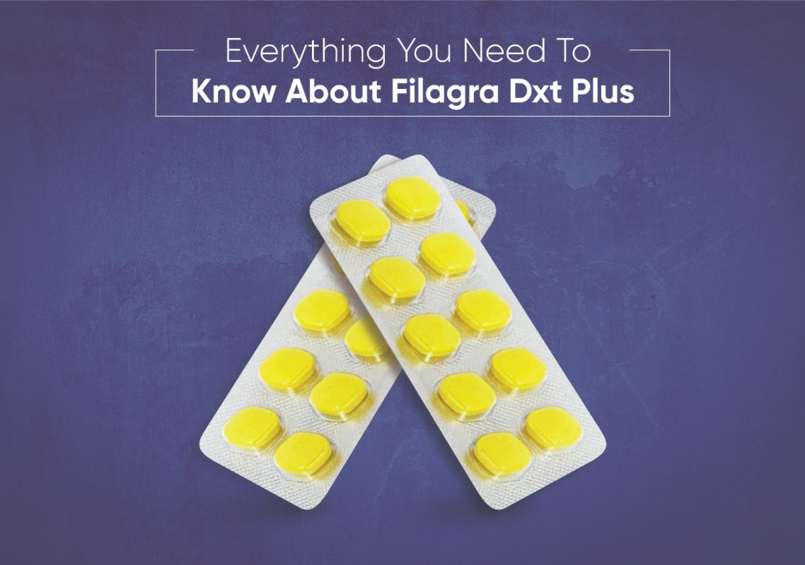 everything-you-need-to-know-about-filagra-dxt-plus