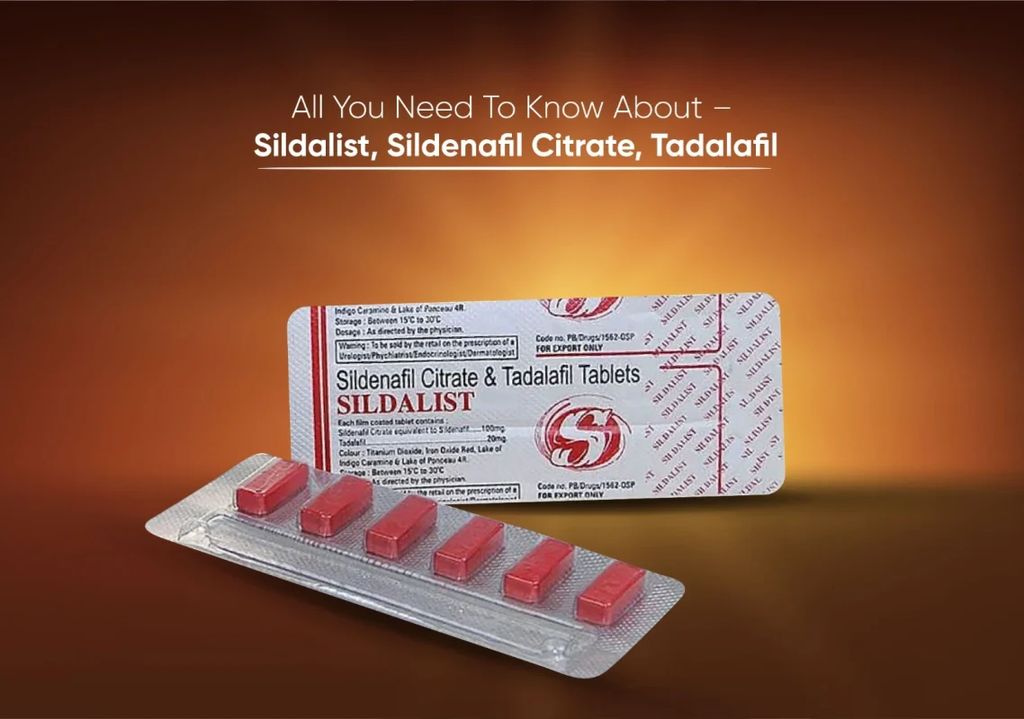 all-you-need-to-know-about–sildalist-sildenafil-citrate-tadalafil