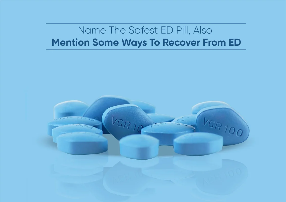 name-the-safest-ed-pill