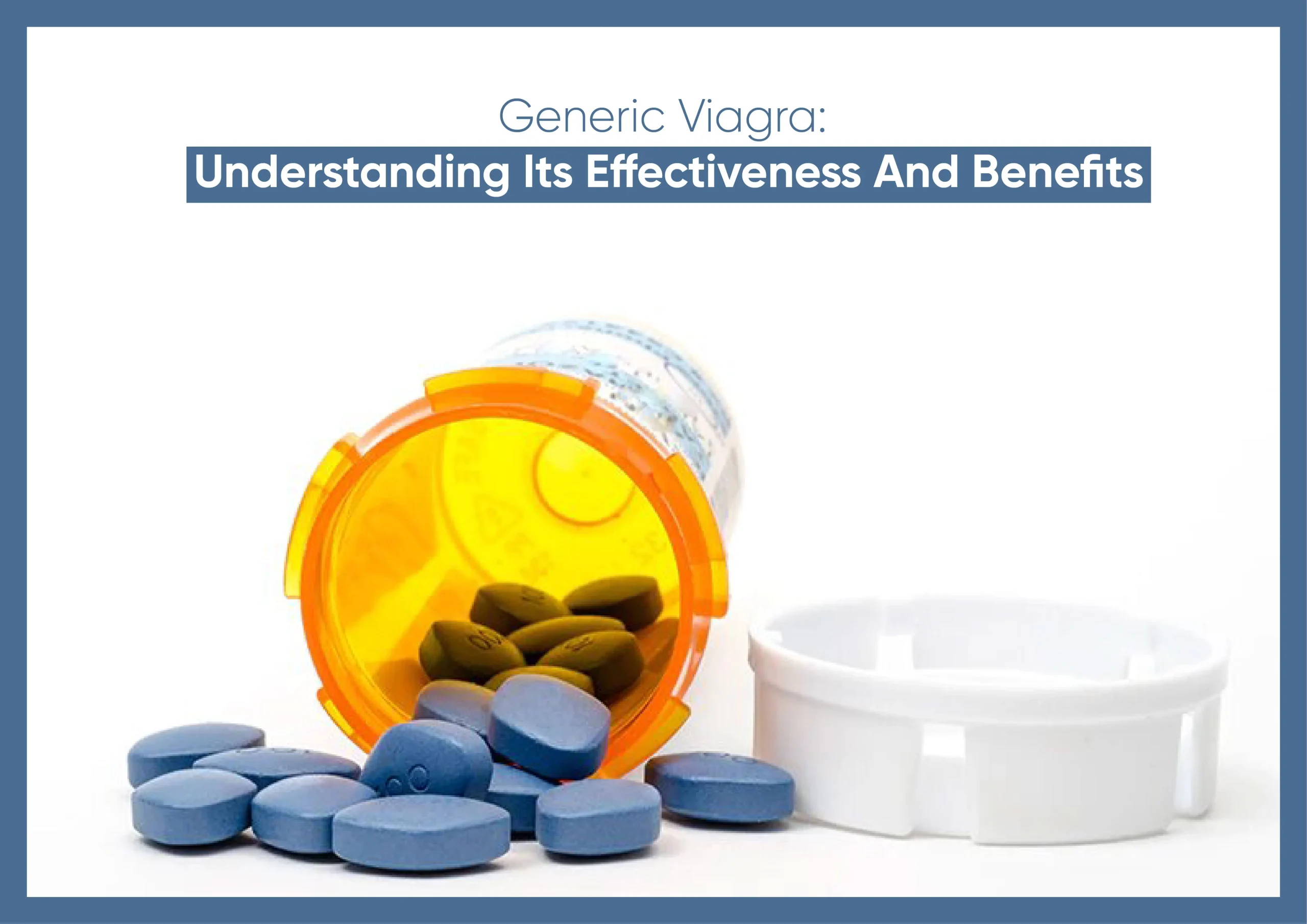 generic-viagra-understanding-its-effectiveness-and-benefits