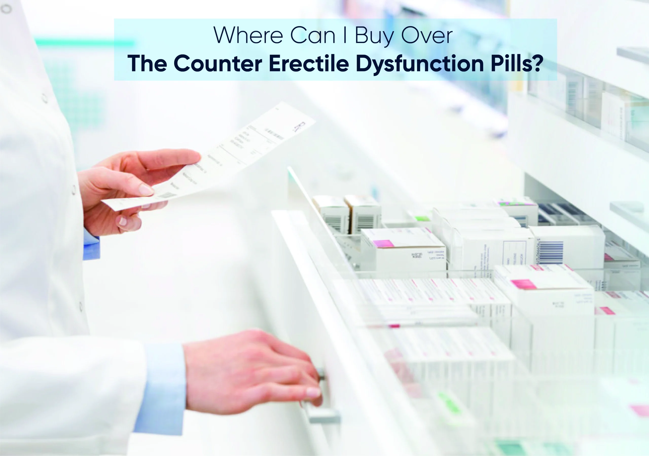 Where can I buy over the counter erectile dysfunction pills?